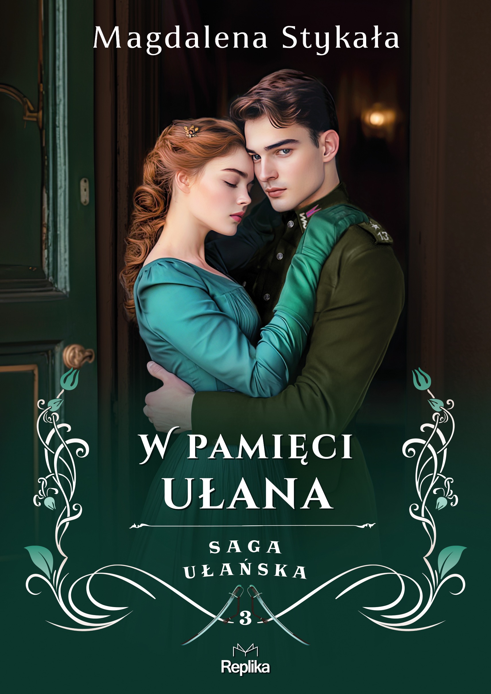 W pamięci ułana. Saga ułańska Tom 3