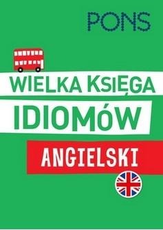 Wielka księga Idiomów angielski wydanie 2