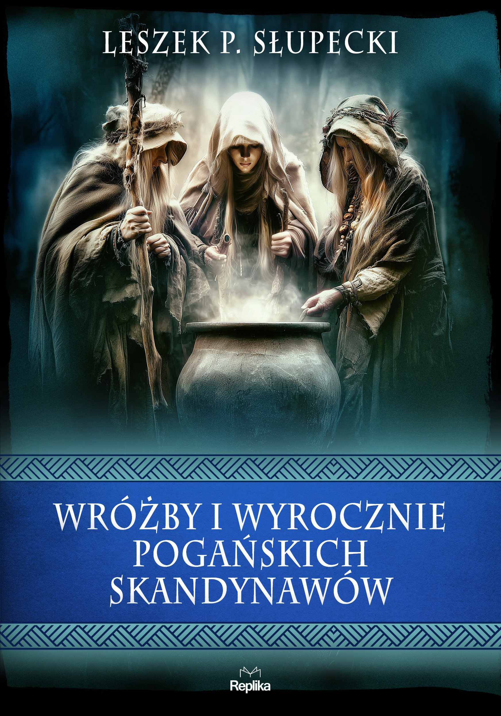 Wróżby i wyrocznie pogańskich Skandynawów. Wierzenia i zwyczaje